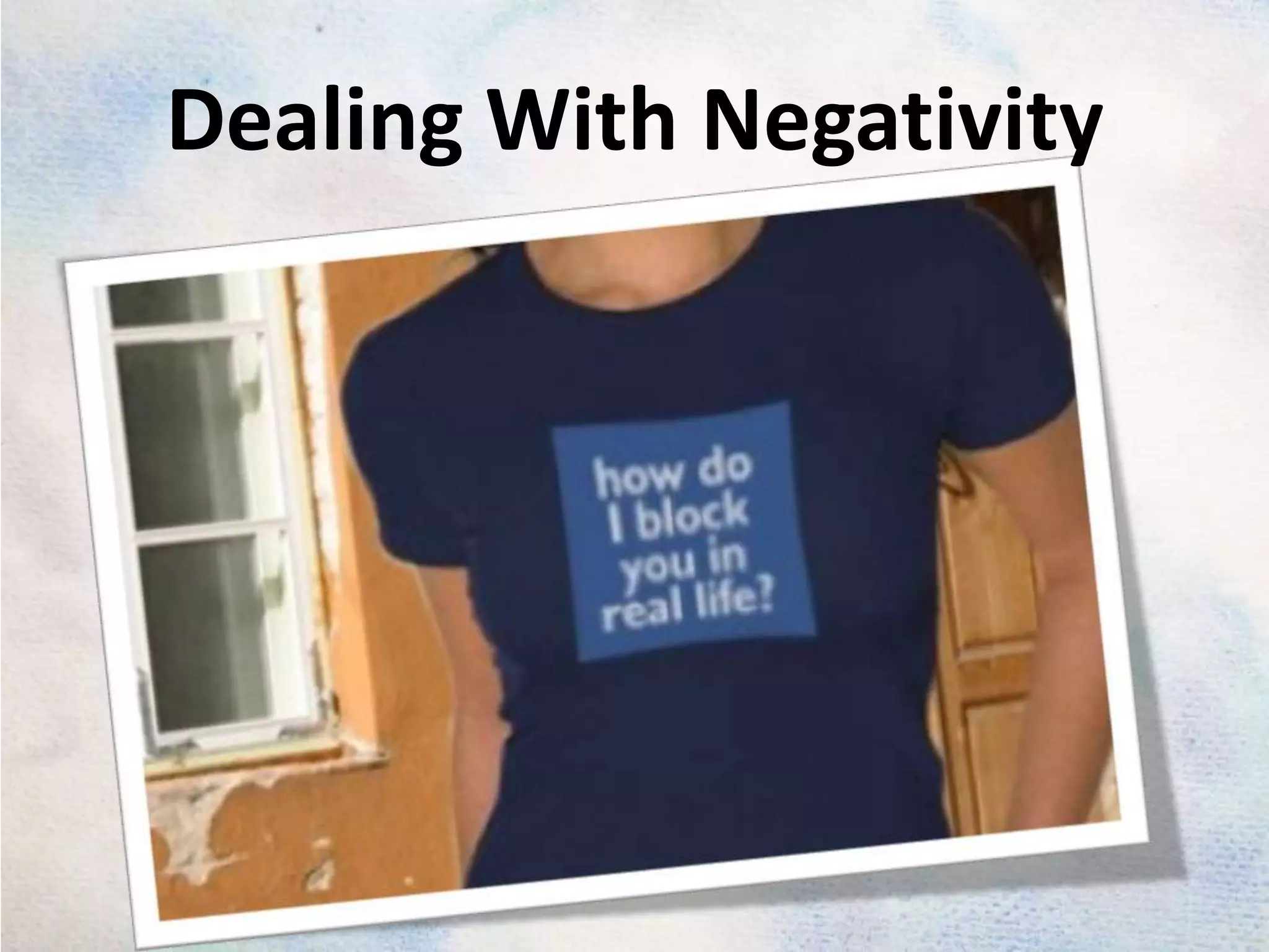Dealing With Negativity