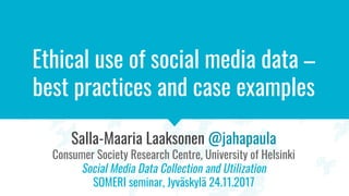 Ethical use of social media data – best practices and case examples