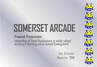 School Arcade proposal presentation
