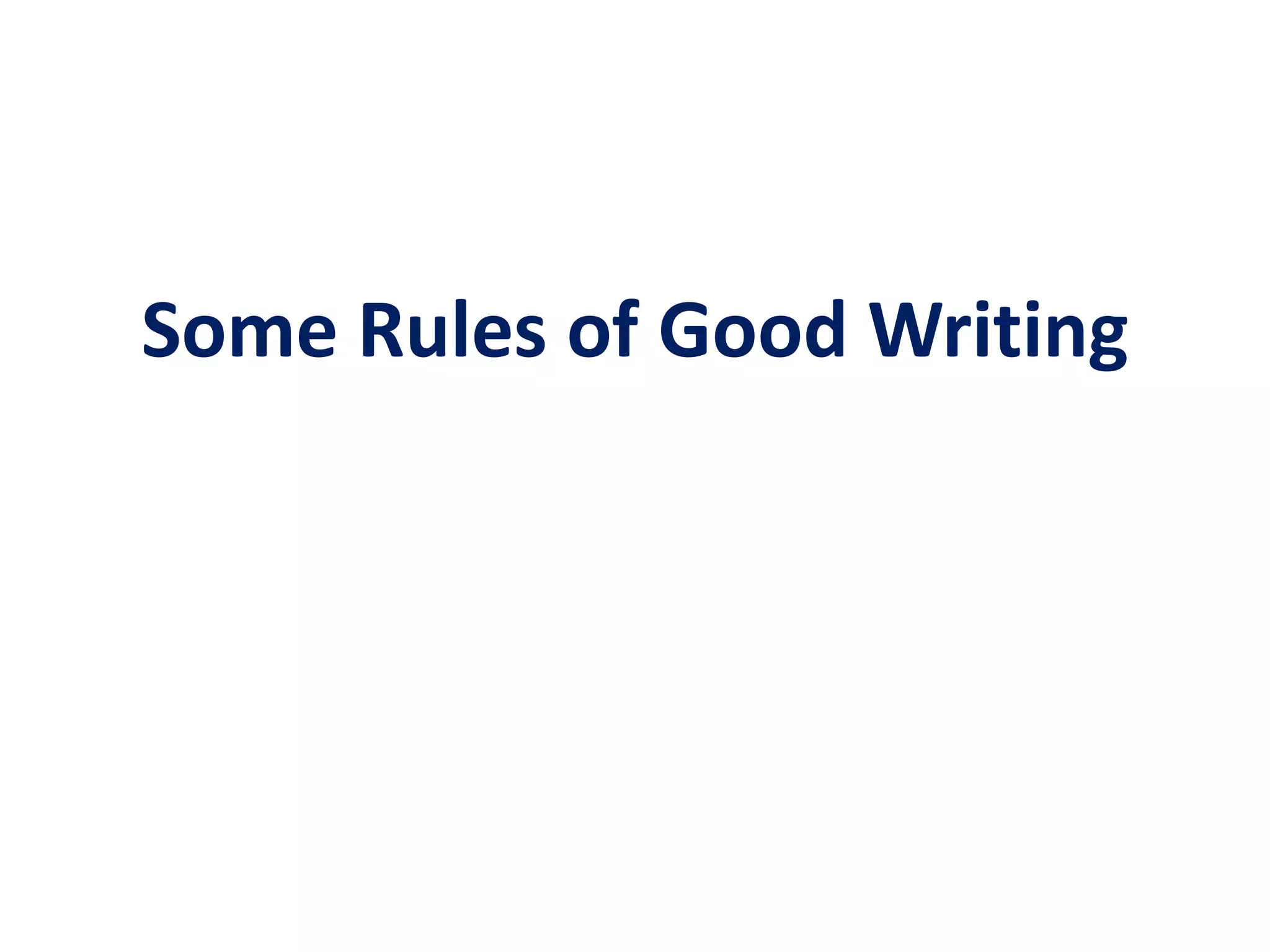 Some rules of good writing | PPTX
