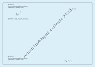 Disclaimer:
Do Not Copy without prior permission.
Can be used as reference guide.
Page 59 of 84
Disclaimer:
Do Not Copy without prior permission.
Can be used as reference guide.
Page 59 of 84
)
)
j=j+1
)
)
RETURN VALID, ERROR_MESSAGE
 