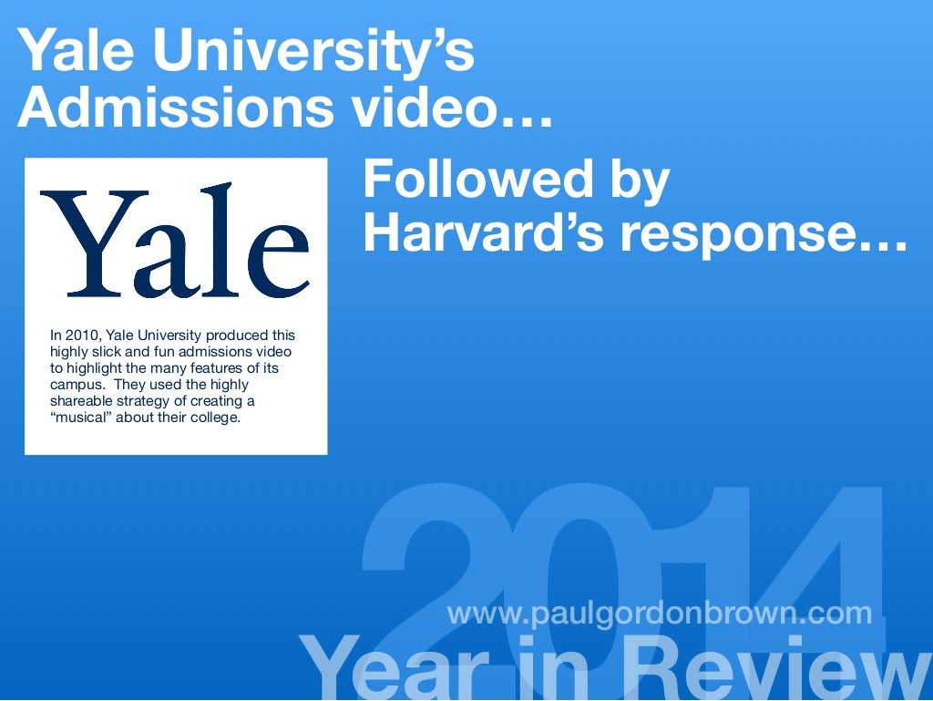 Yale University’s Admissions video… Followed