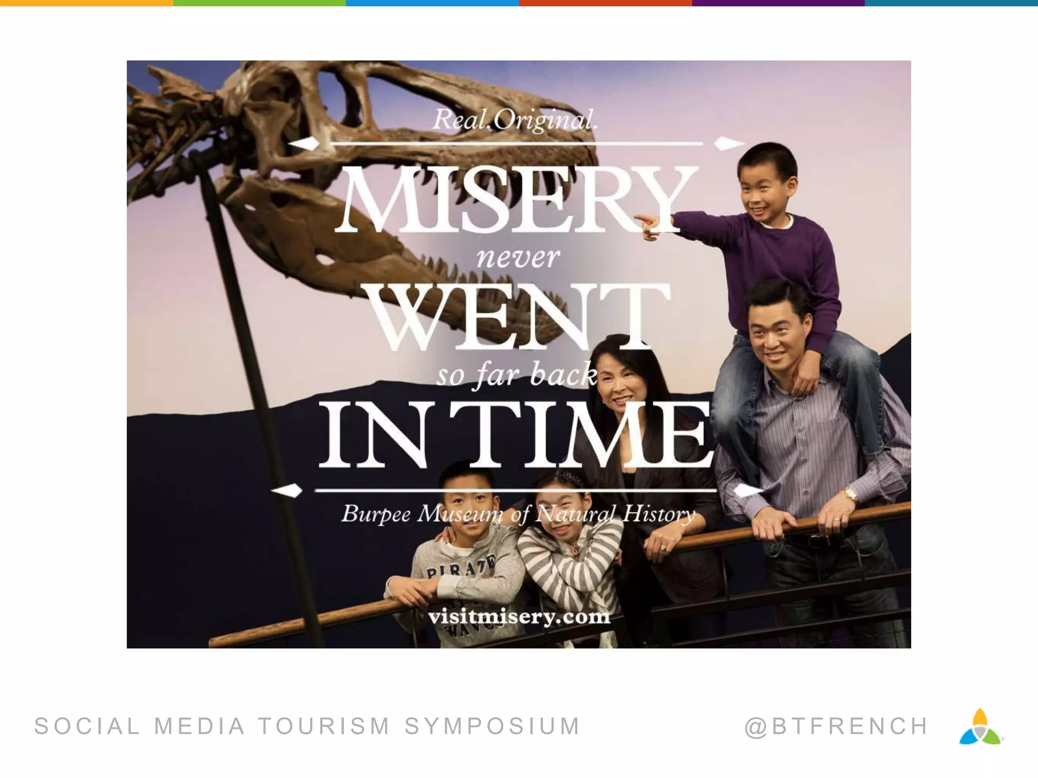 SOCIAL MEDIA TOURISM SYMPOSIUM

@BTFRENCH

 