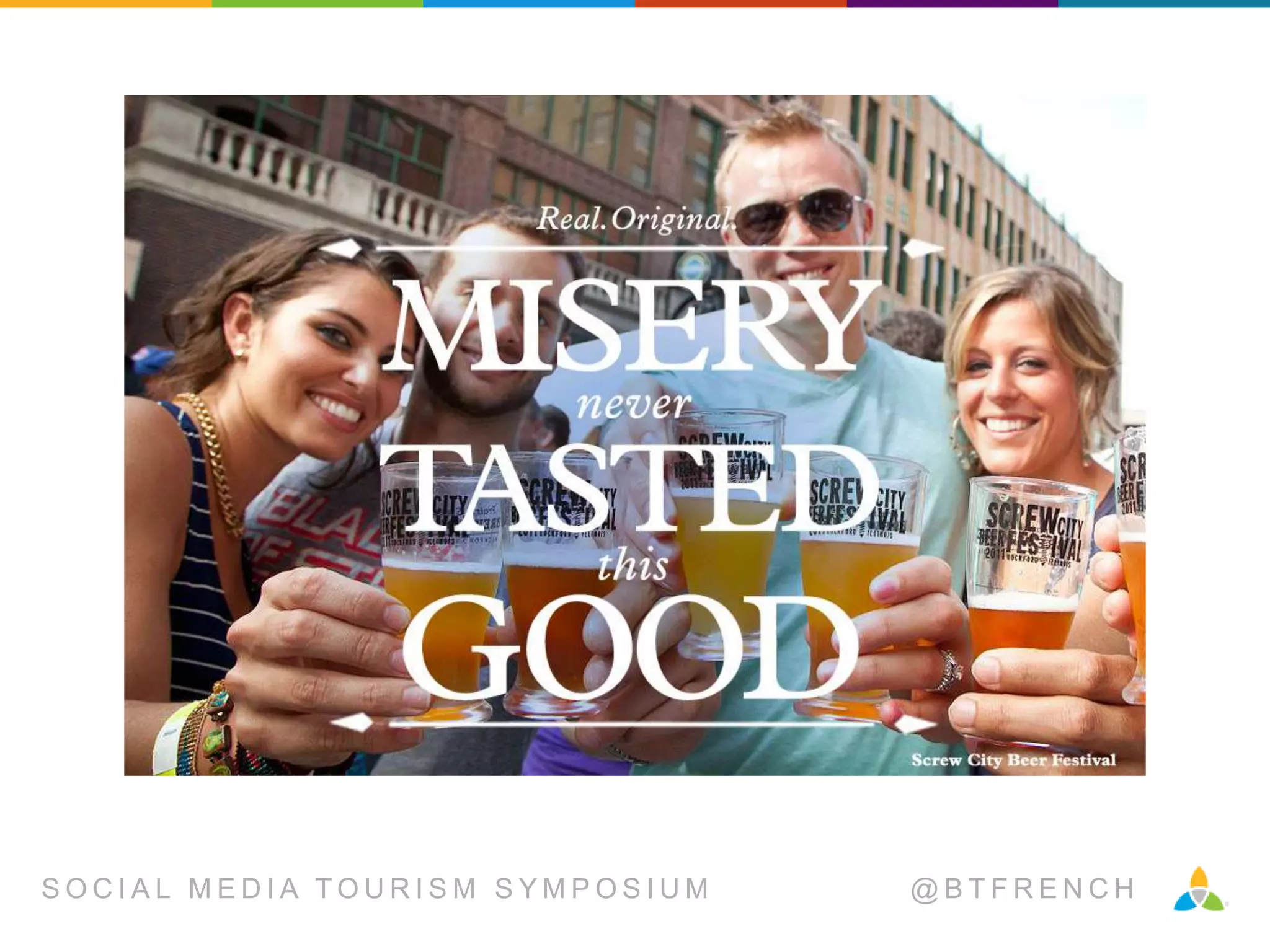 SOCIAL MEDIA TOURISM SYMPOSIUM

@BTFRENCH

 