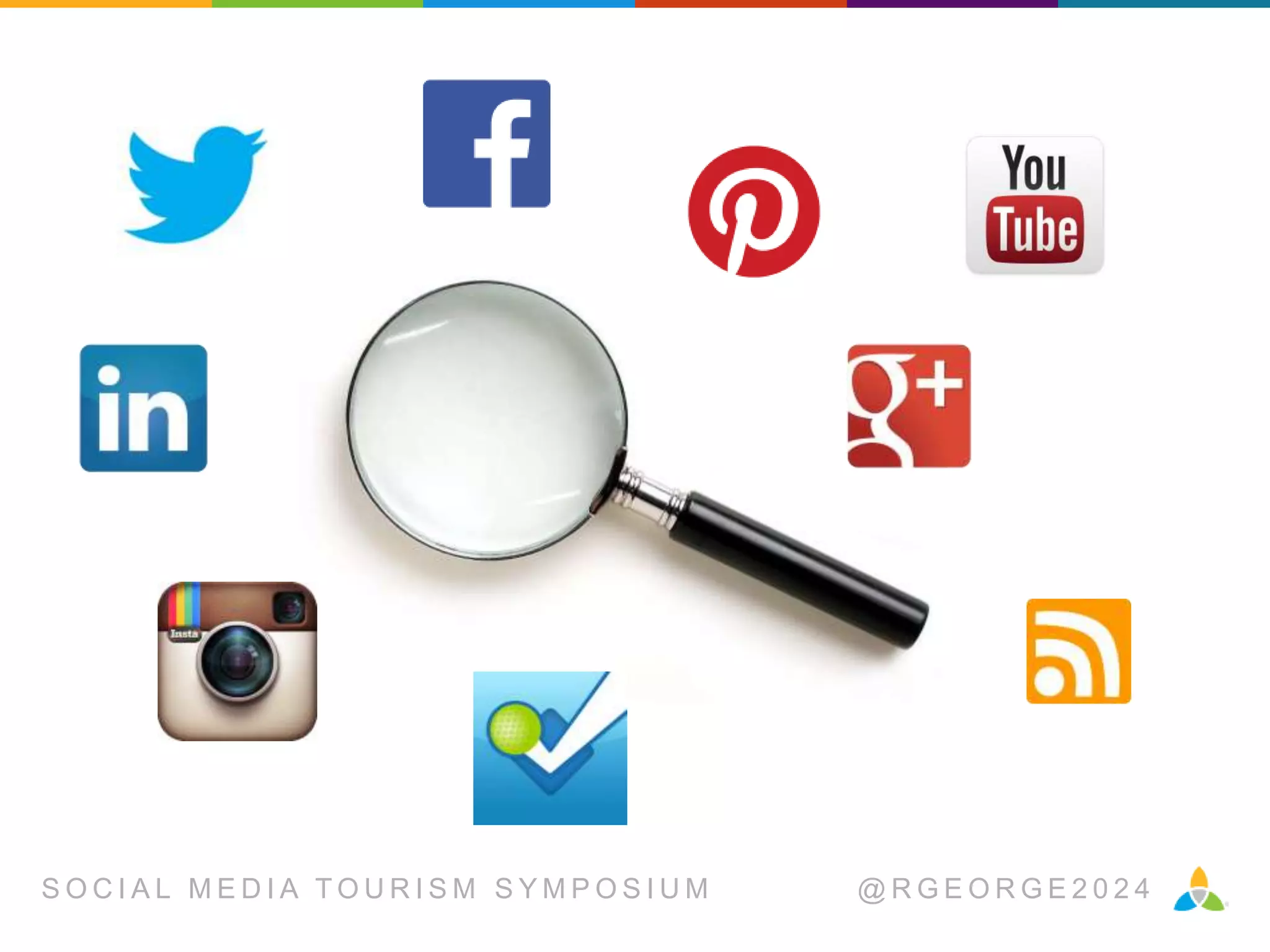 SOCIAL MEDIA TOURISM SYMPOSIUM

@RGEORGE2024

 