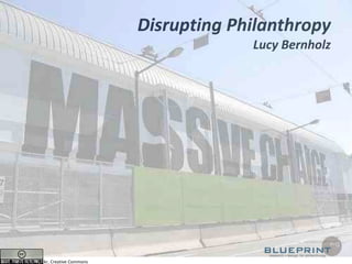 Disrupting PhilanthropyLucy Bernholz Photo, 416Style, Flickr, Creative Commons 