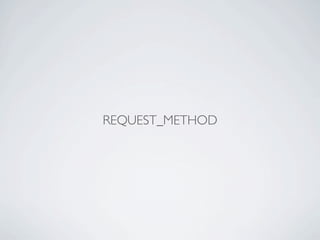 REQUEST_METHOD
 
