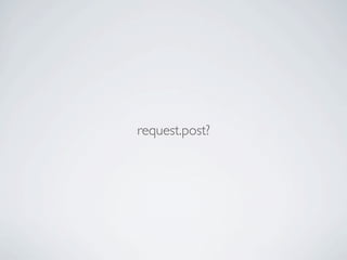 request.post?
 