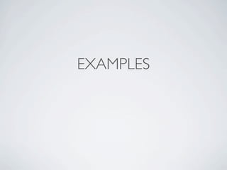 EXAMPLES
 
