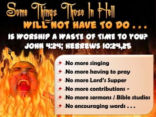 Some Things Those Who Go To Hell Will Not Have To Do