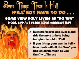 Some Things Those Who Go To Hell Will Not Have To Do