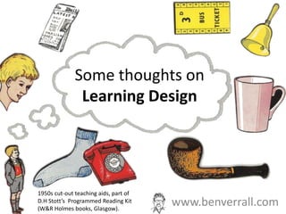 Some thoughts onLearning Design 1950s cut-out teaching aids, part of D.H Stott’s  Programmed Reading Kit (W&R Holmes books, Glasgow). www.benverrall.com 