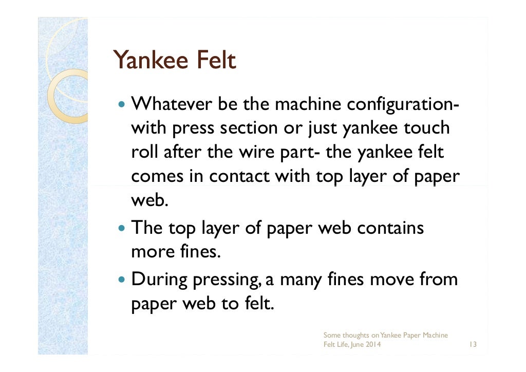 Some thoughts on yankee paper machine felt life