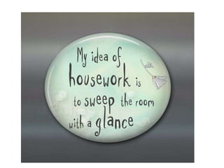 Some truths about housework