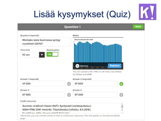 Lisää kysymykset (Quiz)
 