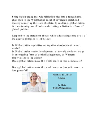 Globalization Present Some would argue that Globalization presents a fundamental challenge.docx