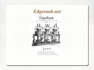 Edgerank.net
 