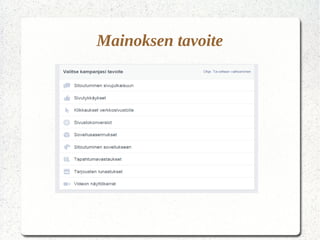 Mainoksen tavoite
 
