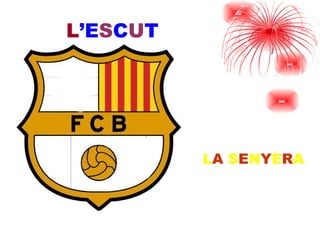 L ’E S C U T L A   S E N Y E R A 