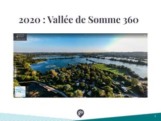 2020 : Vallée de Somme 360
1
 