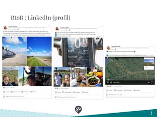 BtoB : LinkedIn (proﬁl)
4
2
 