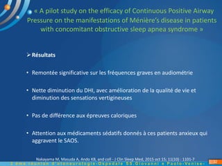 « A pilot study on the efficacy of Continuous Positive Airway
Pressure on the manifestations of Ménière’s disease in patie...