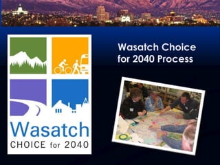 Wasatch Choice for 2040 Process
