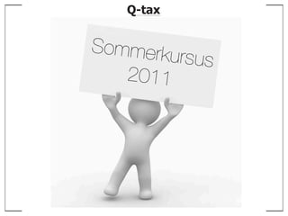 Sommerku
         rsus
   2011
 