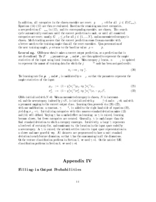 l ter have si nce becom standard i n m texture segm
                        e                any              entati on al gori thm (M i k 
                                                                               s al
Perona, 1989; Sutter, B eck, G  raham 1989; B k et al., 1990; B
                                      ,        ovi                ergen, 1991; B ergen 
Landy, 1991; Jai n F arrokhni a, 1991; Graham B
                                              , eck, Sutter, 1992; G    reenspan et al.,
1994).
     Fi gure 2 di agram the A T X versi on of B S processi ng (Stages 1{5) f or a si ngl e
                        s       RE                  C
spati al scal e. A i n R chards (1979), w used 4 spati al f requency channel s. E chan-
                    s      i                    e                                           ach
nel com   puted 4 ori entati onal contrast f eatures. T     hese  