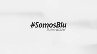 Institucional #SomosBlu 2017