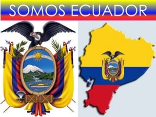 SOMOS ECUADOR
 