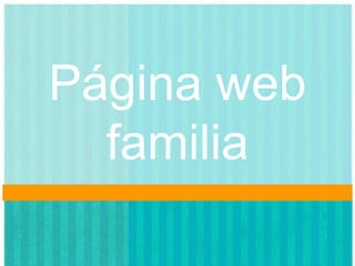 Página web familia 