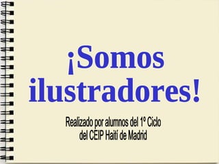 ¡Somos ilustradores!