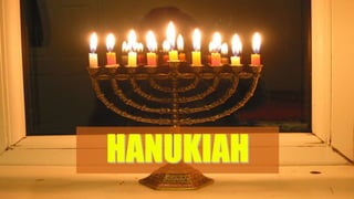 HANUKIAH
 
