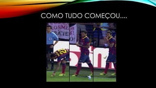 COMO TUDO COMEÇOU.... 
 