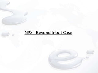 NPS - Beyond Intuit Case
 