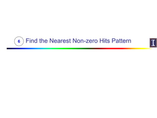 Find the Nearest Non-zero Hits Pattern6
 