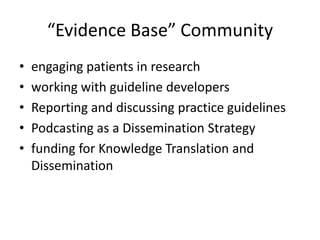 “Evidence Base” Community<br />Evidence mapping<br />Mining the Research<br />Missing Pieces: Identifying the Gaps in Evid...
