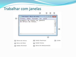 Trabalhar com janelas
 