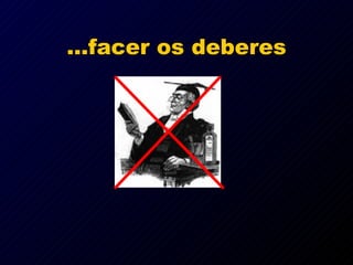 ...facer os deberes   