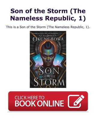 Son of the Storm (The
Nameless Republic, 1)
This is a Son of the Storm (The Nameless Republic, 1).
 