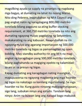 magsilbing ayuda sa supply na pinanipis ng nagdaang
mga bagyo, at dumating na lahat ito noong Marso.
Nito ding Pebrero, in...
