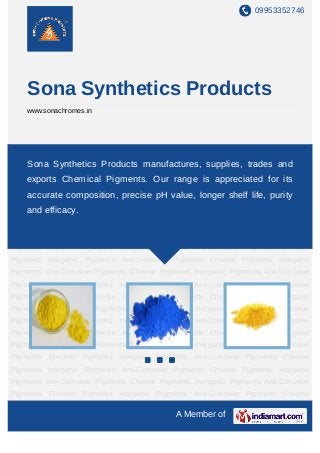 09953352746




    Sona Synthetics Products
    www.sonachromes.in




Chrome Pigments Inorganic Pigments Anti-Corrosive Pigments Chrome Pigments Inorganic
Pigments Anti-Corrosive Pigments Chrome Pigments Inorganic Pigments Anti-Corrosive
    Sona Synthetics Products manufactures, supplies, trades and
Pigments Chrome Pigments Inorganic Pigments Anti-Corrosive Pigments Chrome
    exports Chemical Pigments. Our range is appreciated for its
Pigments Inorganic Pigments Anti-Corrosive Pigments Chrome Pigments Inorganic
    accurate composition, precise pH value, longer shelf life, purity
Pigments Anti-Corrosive Pigments Chrome Pigments Inorganic Pigments Anti-Corrosive
Pigments efficacy. Pigments Inorganic Pigments Anti-Corrosive Pigments Chrome
    and Chrome
Pigments Inorganic Pigments Anti-Corrosive Pigments Chrome Pigments Inorganic
Pigments Anti-Corrosive Pigments Chrome Pigments Inorganic Pigments Anti-Corrosive
Pigments Chrome Pigments Inorganic Pigments Anti-Corrosive Pigments Chrome
Pigments Inorganic Pigments Anti-Corrosive Pigments Chrome Pigments Inorganic
Pigments Anti-Corrosive Pigments Chrome Pigments Inorganic Pigments Anti-Corrosive
Pigments Chrome Pigments Inorganic Pigments Anti-Corrosive Pigments Chrome
Pigments Inorganic Pigments Anti-Corrosive Pigments Chrome Pigments Inorganic
Pigments Anti-Corrosive Pigments Chrome Pigments Inorganic Pigments Anti-Corrosive
Pigments Chrome Pigments Inorganic Pigments Anti-Corrosive Pigments Chrome
Pigments Inorganic Pigments Anti-Corrosive Pigments Chrome Pigments Inorganic
Pigments Anti-Corrosive Pigments Chrome Pigments Inorganic Pigments Anti-Corrosive
Pigments Chrome Pigments Inorganic Pigments Anti-Corrosive Pigments Chrome
Pigments Inorganic Pigments Anti-Corrosive Pigments Chrome Pigments Inorganic
Pigments Anti-Corrosive Pigments Chrome Pigments Inorganic Pigments Anti-Corrosive
Pigments Chrome Pigments Inorganic Pigments Anti-Corrosive Pigments Chrome

                                              A Member of
 
