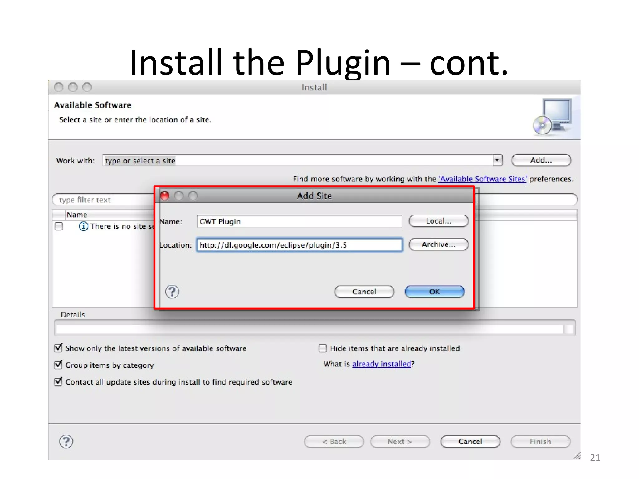 Install the Plugin – cont.




                             21
 