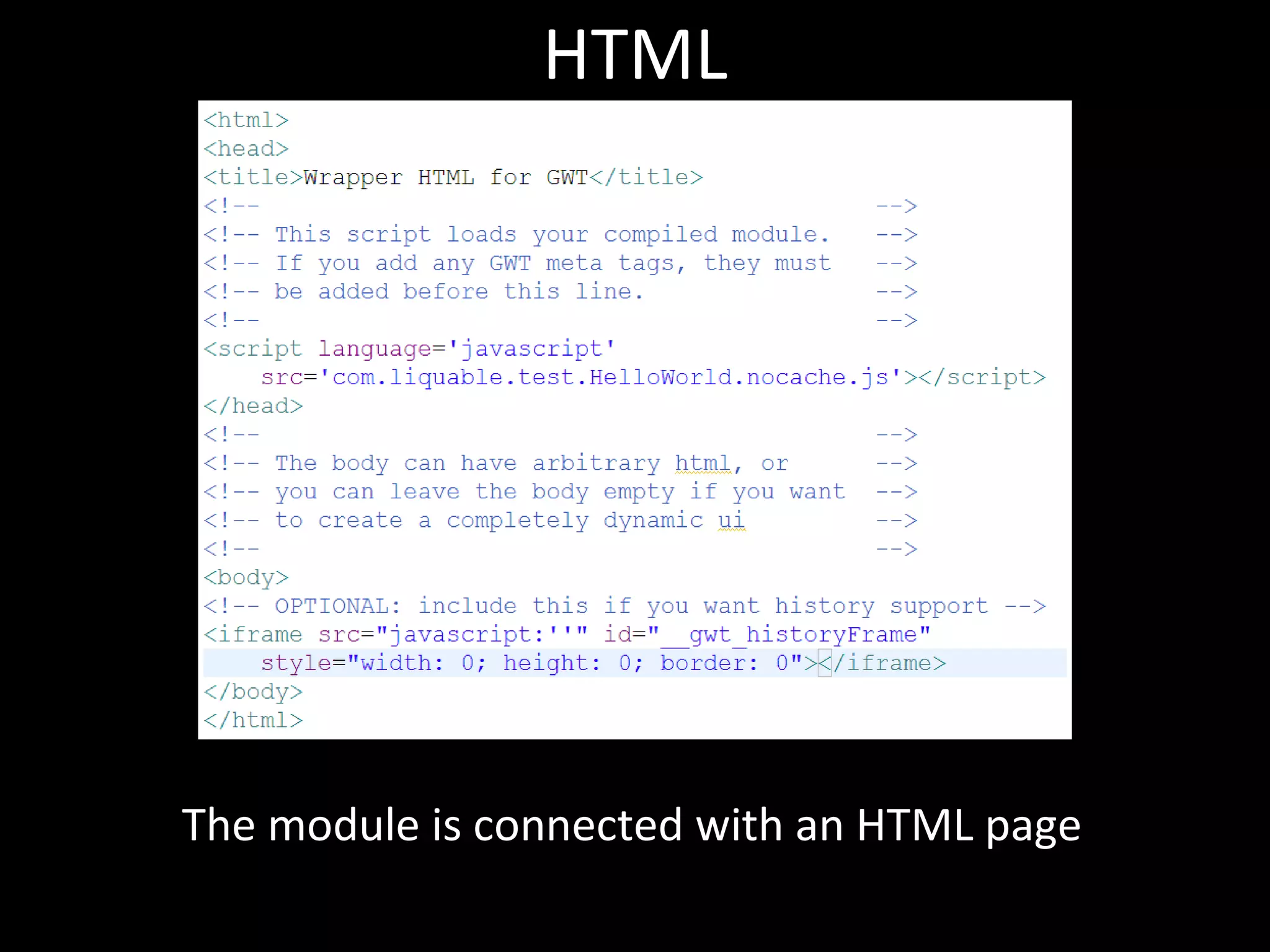 HTML




The module is connected with an HTML page
 