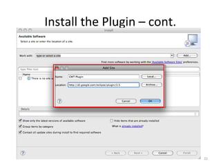 Install the Plugin – cont.




                             21
 