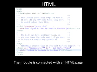 HTML




The module is connected with an HTML page
 