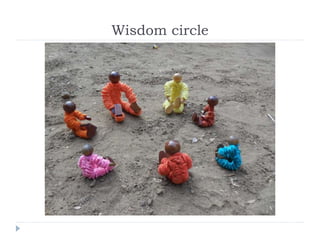 Wisdom circle
 