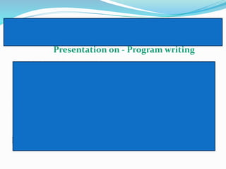 GOVT.D.B. GIRLS P.G.(AUTONOMUS) COLLAGE RAIPUR (C.G.)
Presentation on - Program writing
DEPARTMENT OF PHYSICS
M.Sc.1st Semester 2022
Guided By Presentation By
Miss. Jharna sahane Sonali Sahu
 