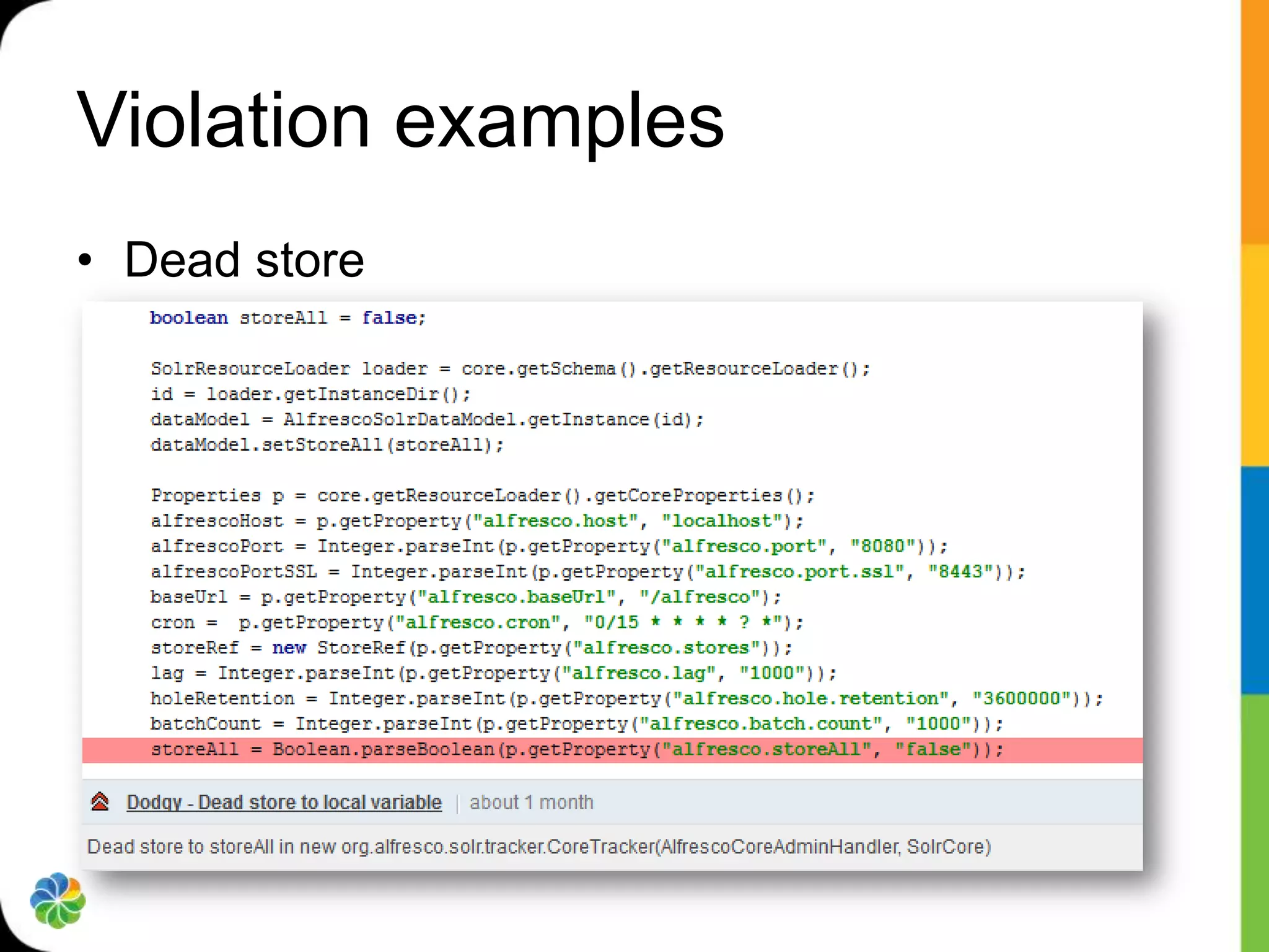 Violation examples
• Dead store
 
